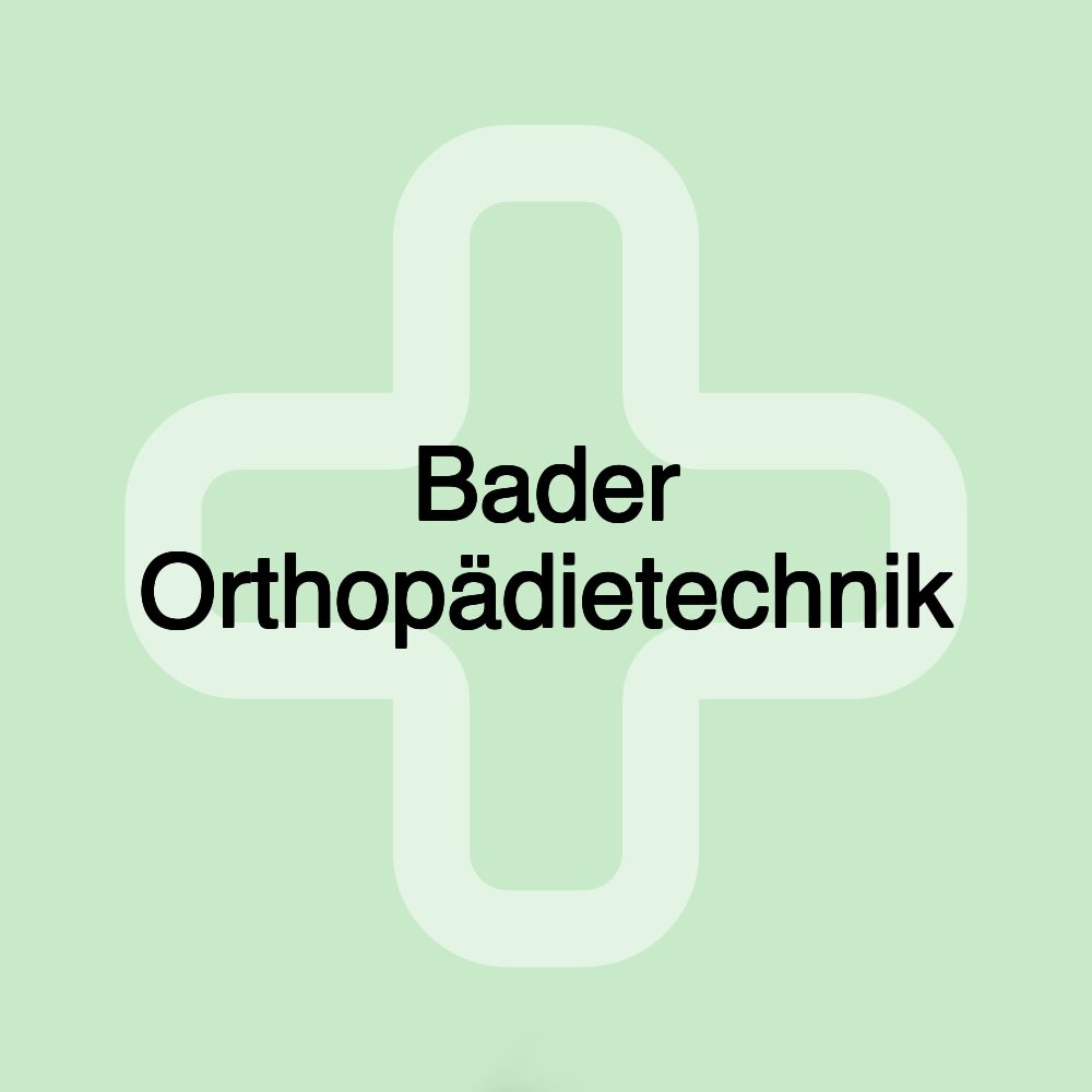 Bader Orthopädietechnik