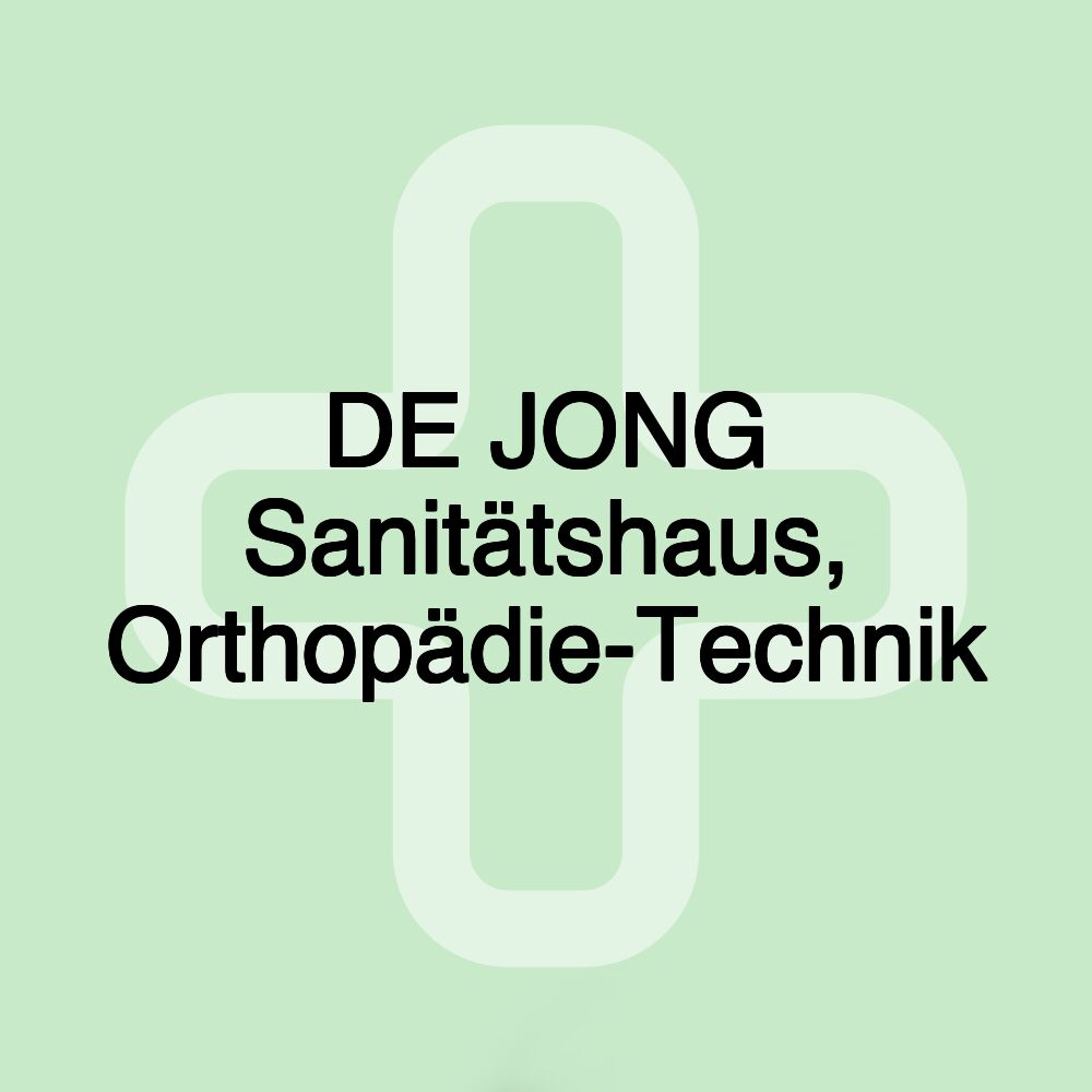 DE JONG Sanitätshaus, Orthopädie-Technik