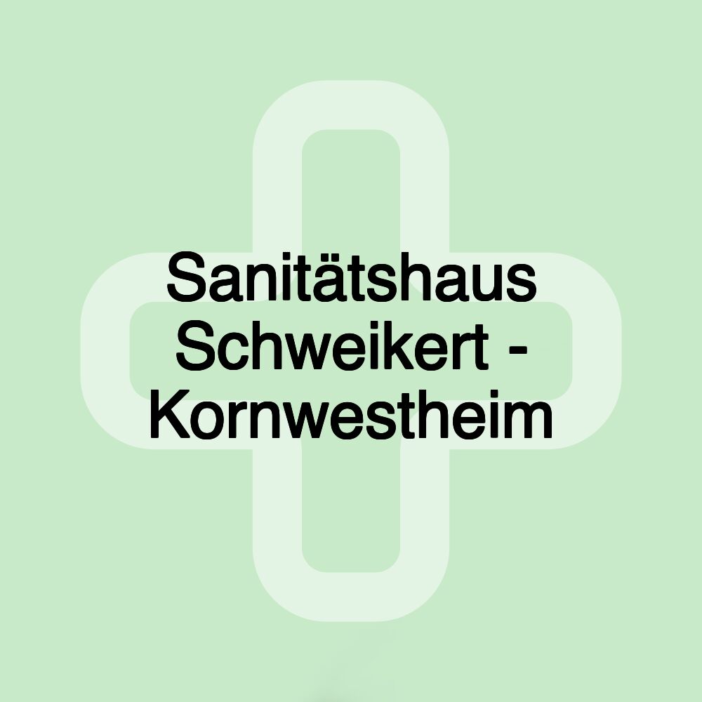 Sanitätshaus Schweikert - Kornwestheim