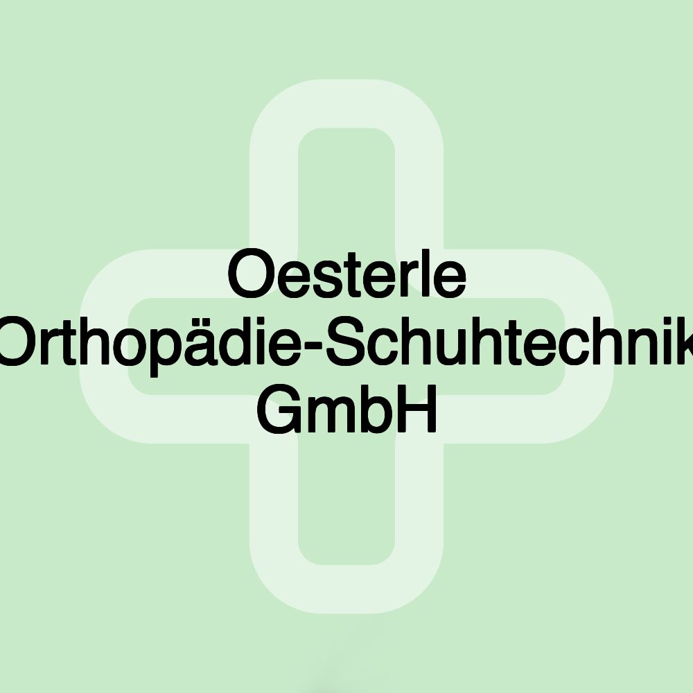 Oesterle Orthopädie-Schuhtechnik GmbH