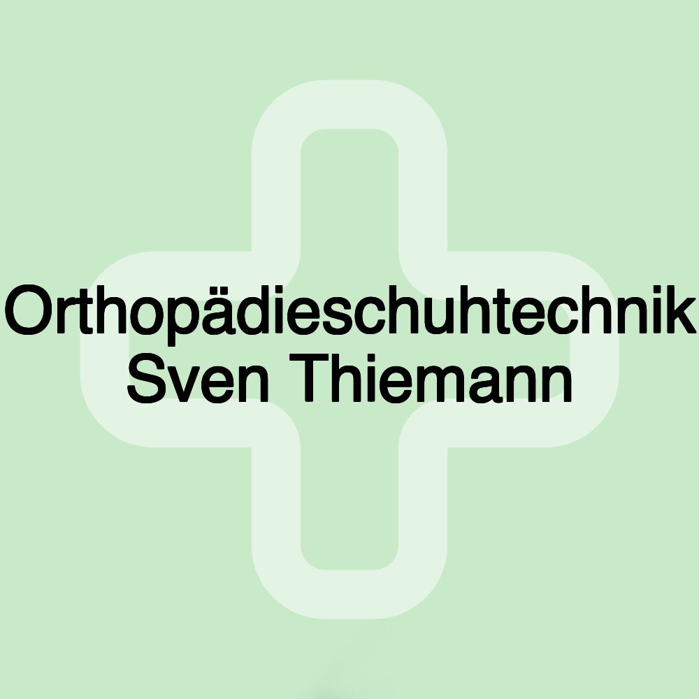 Orthopädieschuhtechnik Sven Thiemann