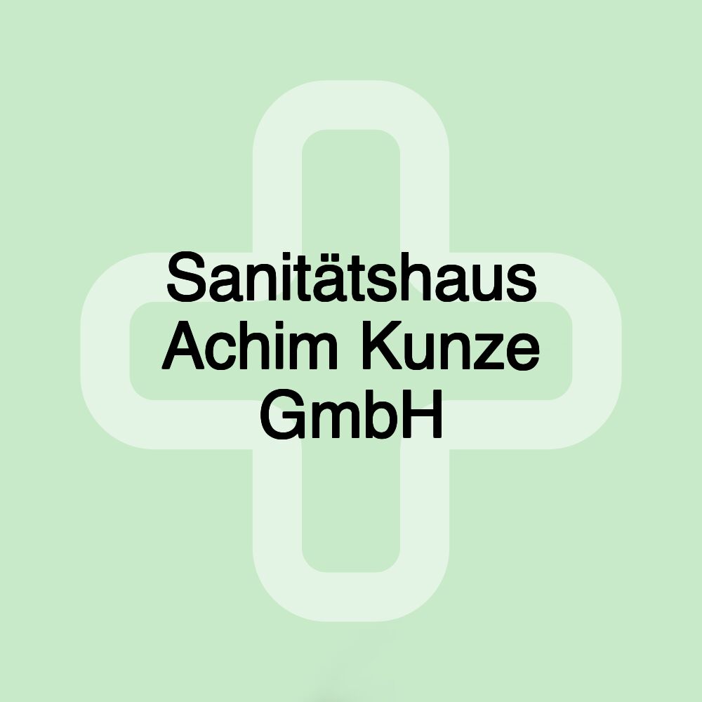 Sanitätshaus Achim Kunze GmbH