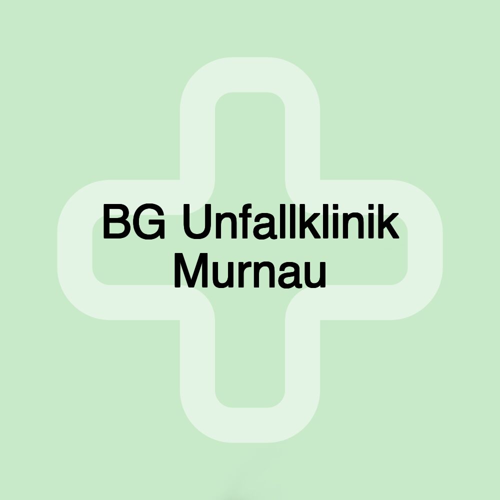 BG Unfallklinik Murnau