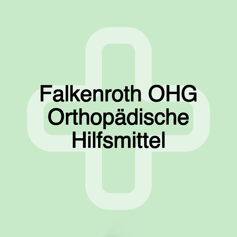 Falkenroth OHG Orthopädische Hilfsmittel