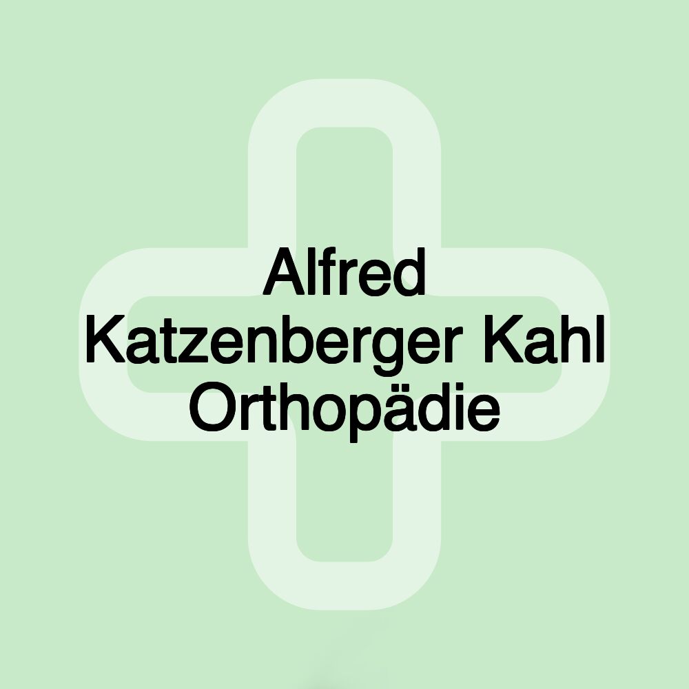 Alfred Katzenberger Kahl Orthopädie