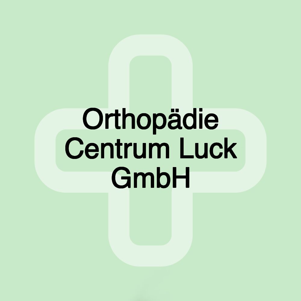 Orthopädie Centrum Luck GmbH