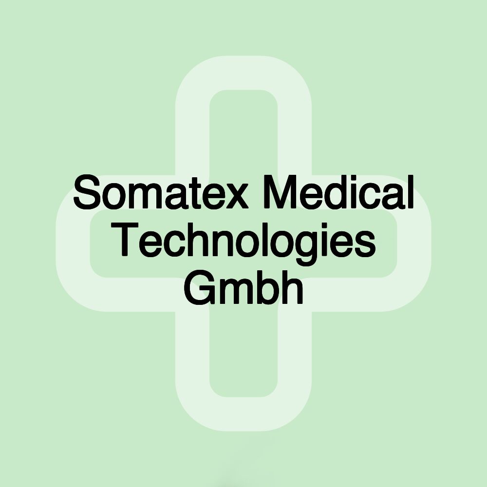 Somatex Medical Technologies Gmbh