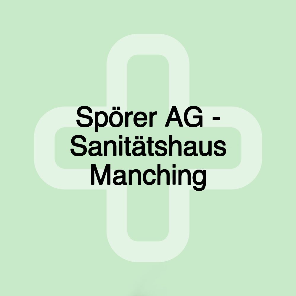 Spörer AG - Sanitätshaus Manching