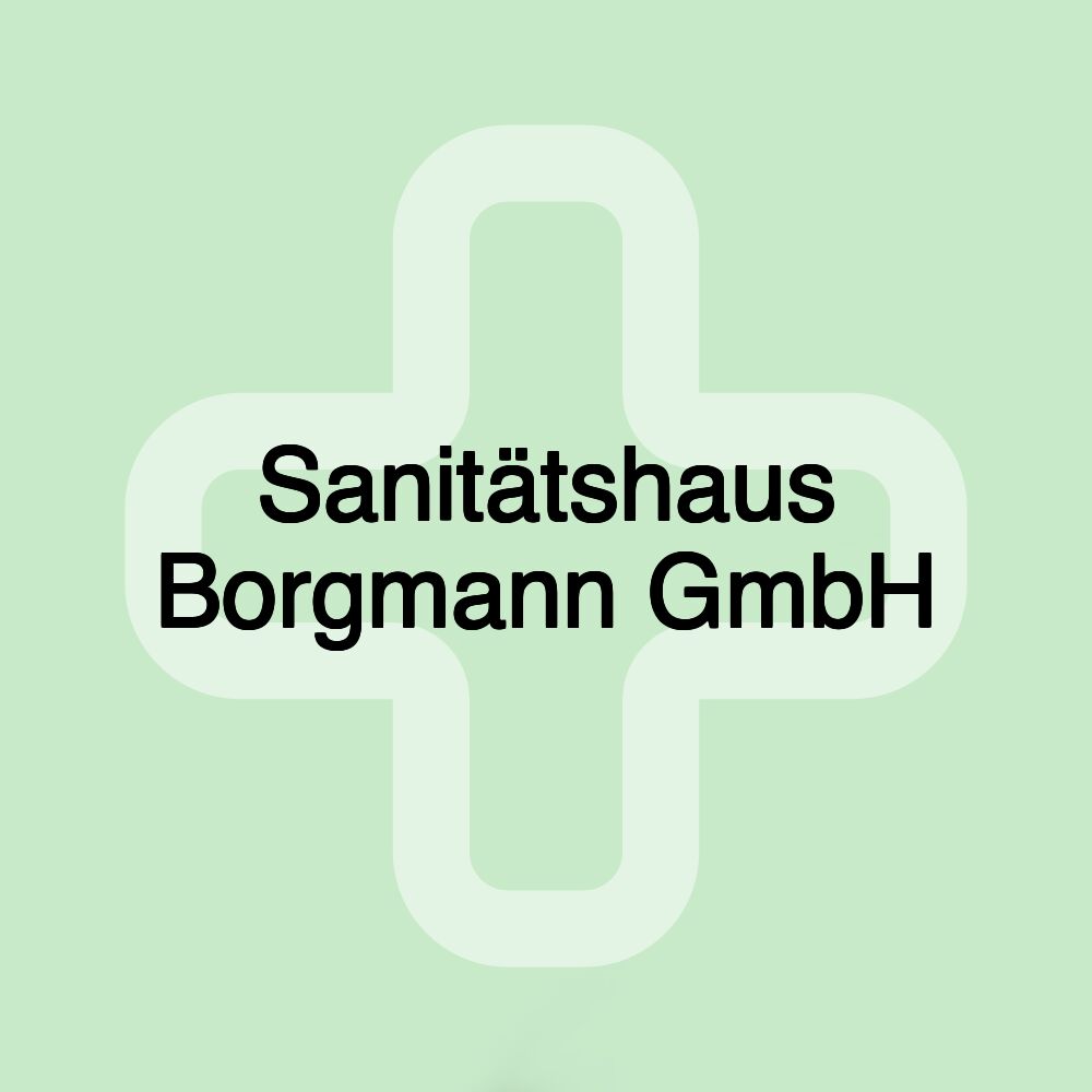 Sanitätshaus Borgmann GmbH