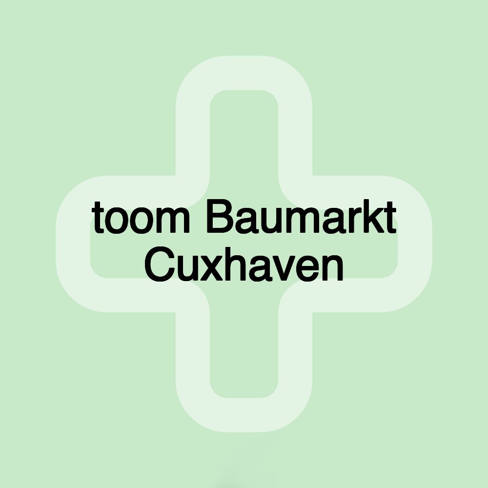 toom Baumarkt Cuxhaven