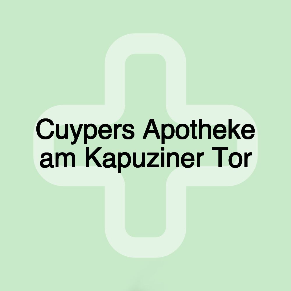 Cuypers Apotheke am Kapuziner Tor