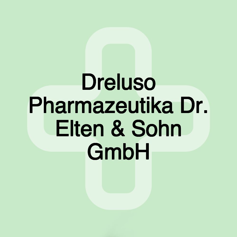 Dreluso Pharmazeutika Dr. Elten & Sohn GmbH