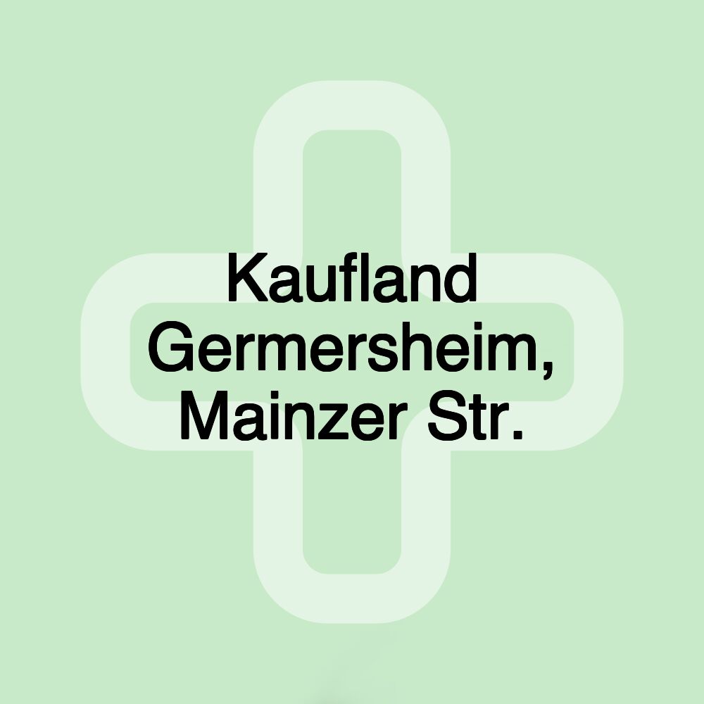 Kaufland Germersheim, Mainzer Str.