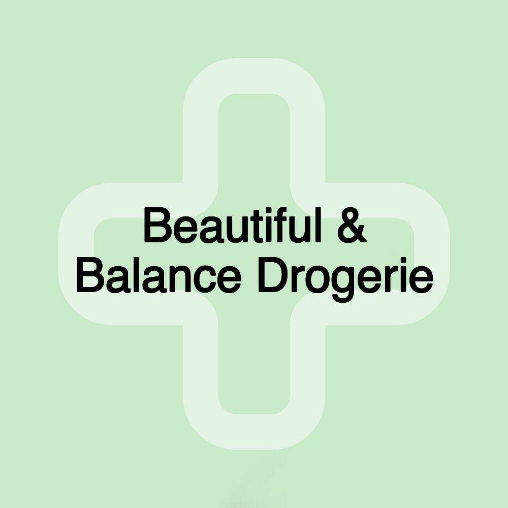 Beautiful & Balance Drogerie