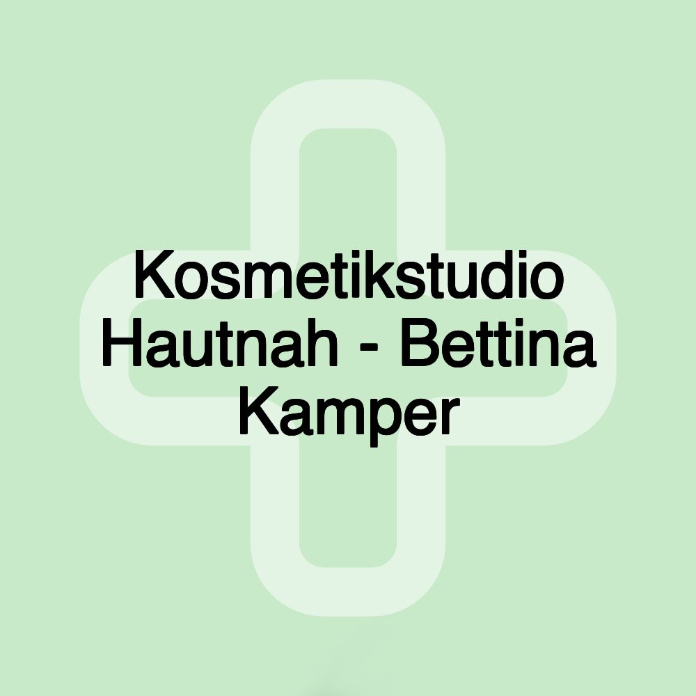 Kosmetikstudio Hautnah - Bettina Kamper