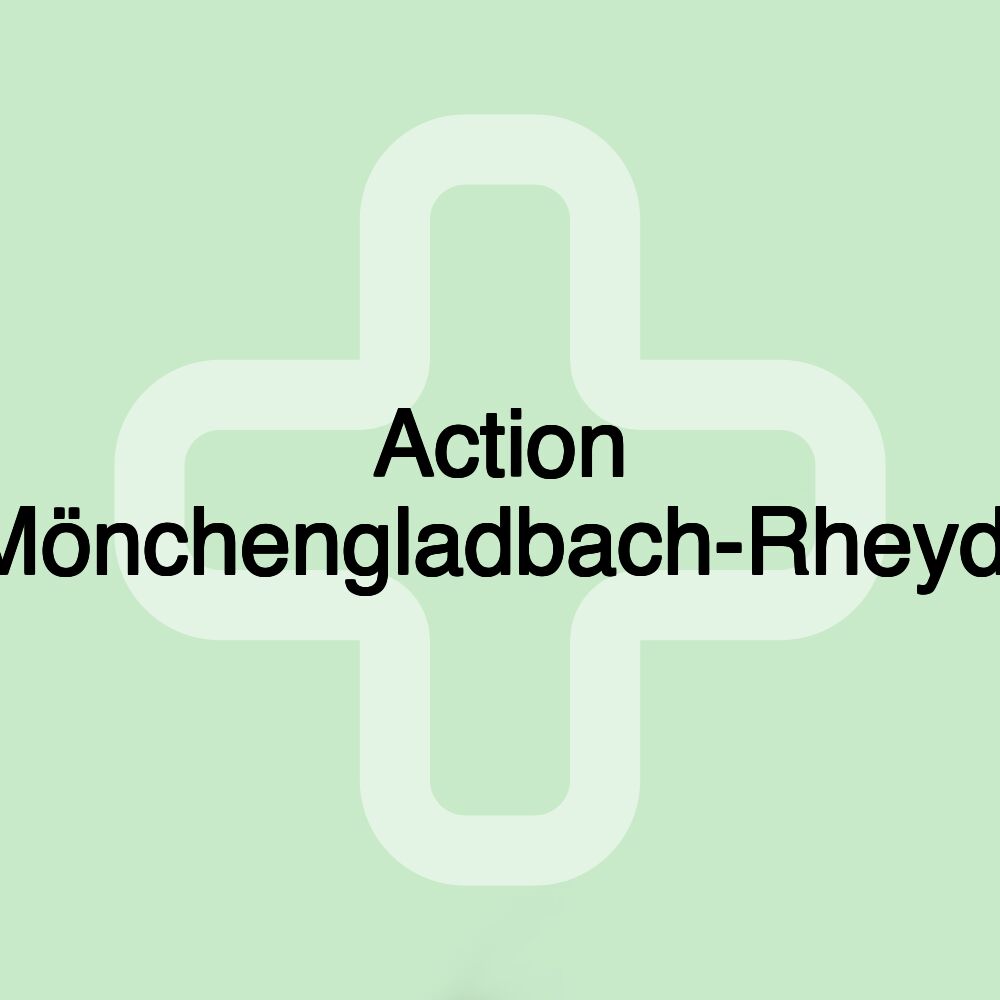 Action Mönchengladbach-Rheydt