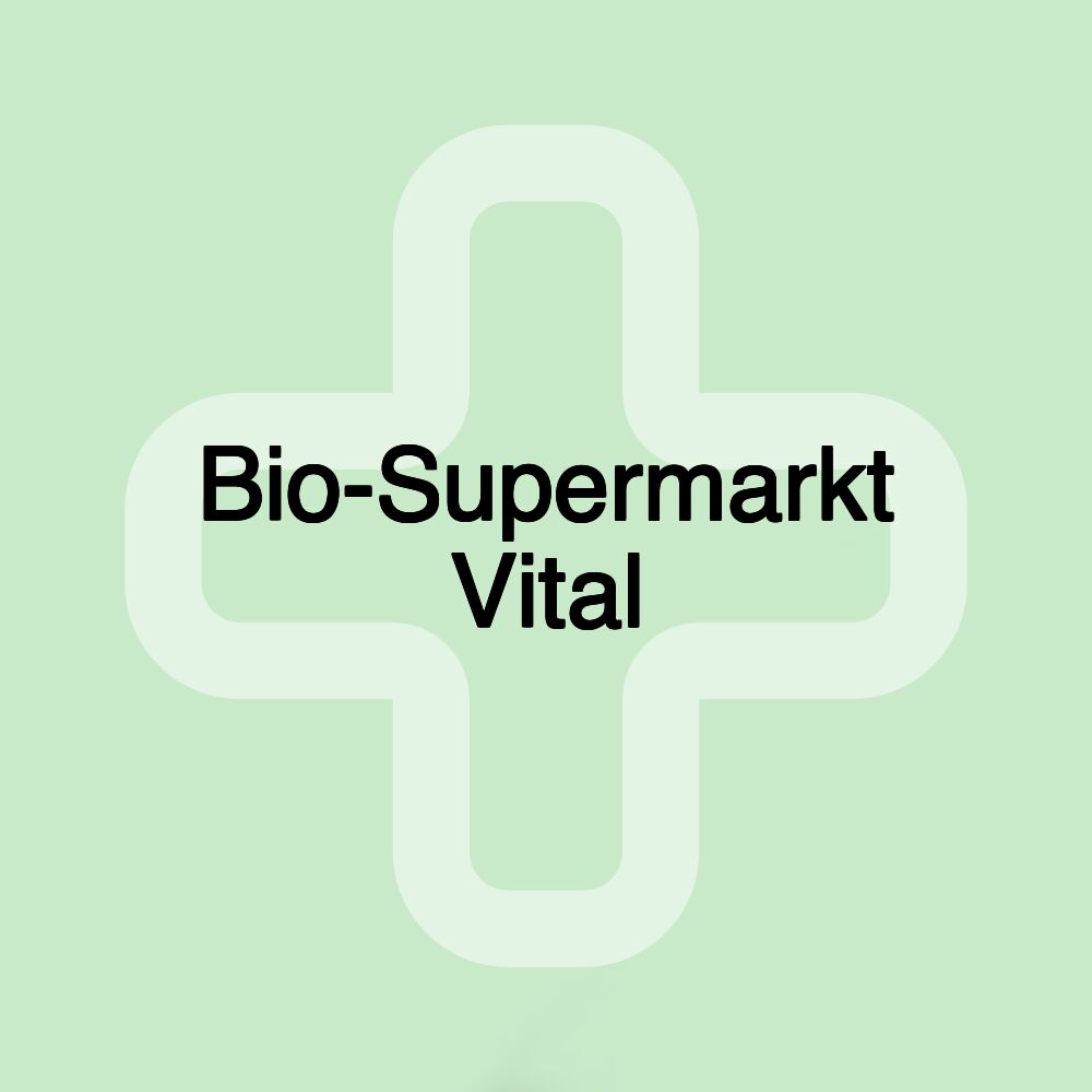 Bio-Supermarkt Vital