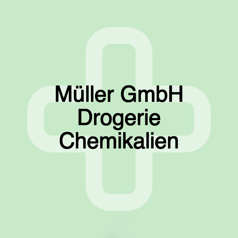 Müller GmbH Drogerie Chemikalien