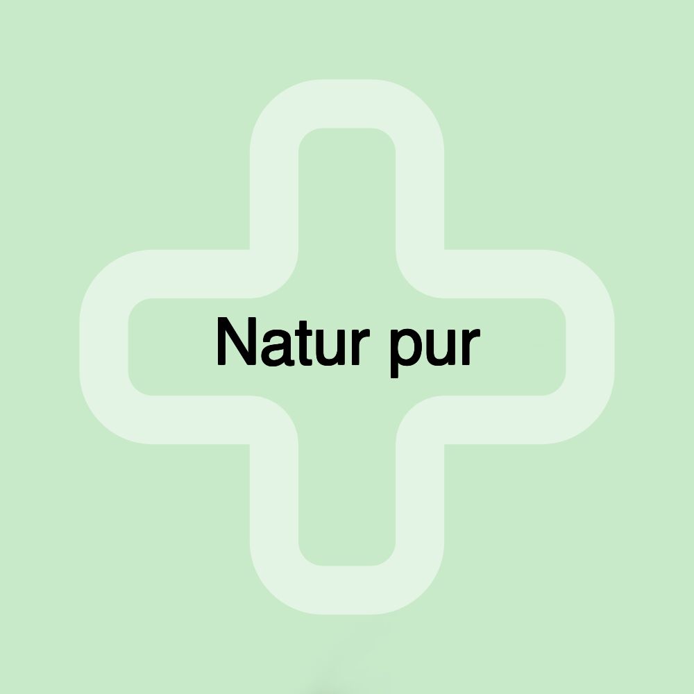 Natur pur