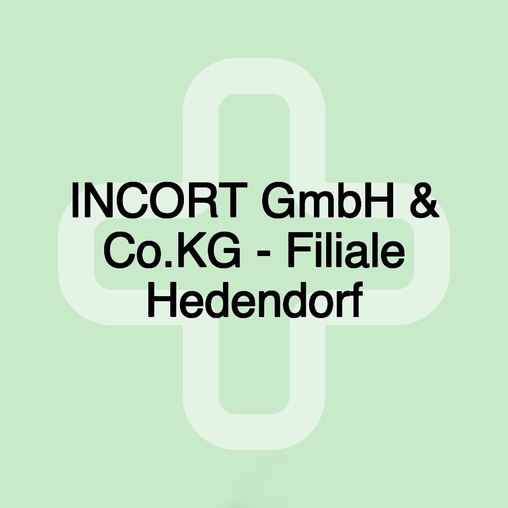 INCORT GmbH & Co.KG - Filiale Hedendorf