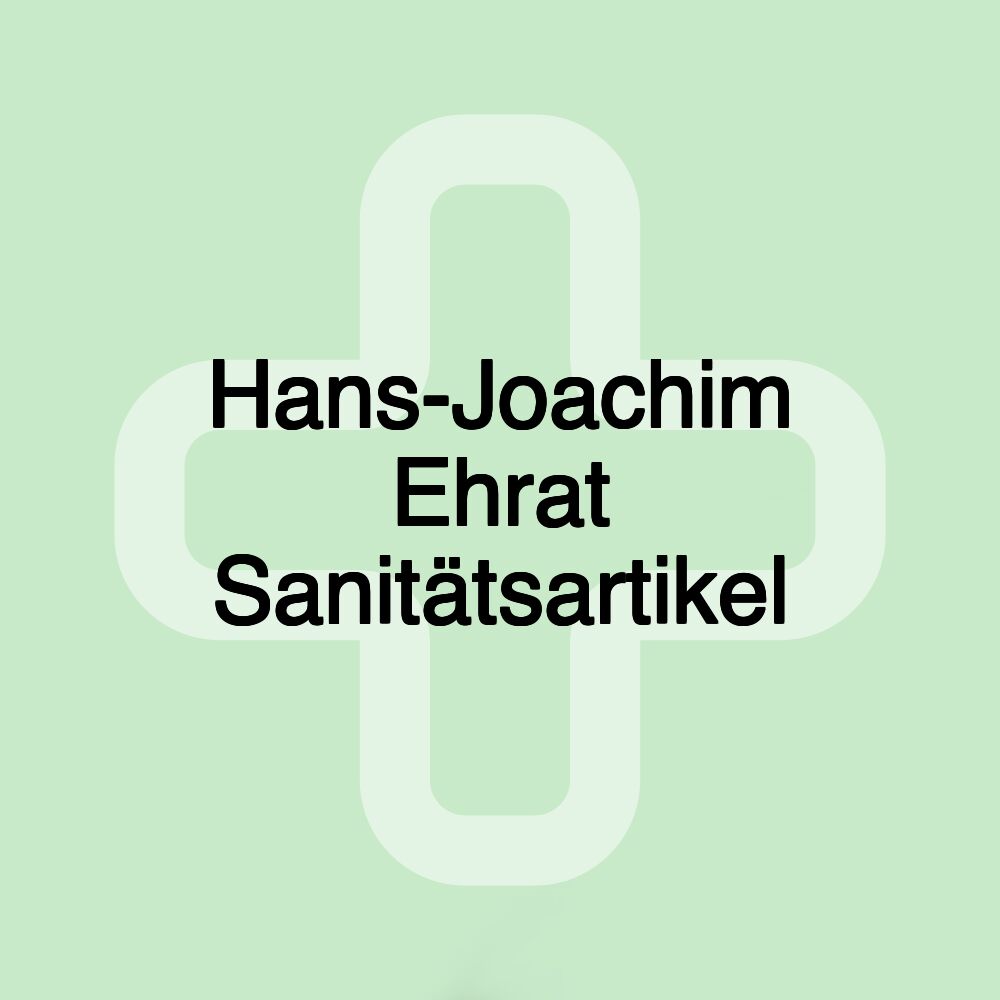 Hans-Joachim Ehrat Sanitätsartikel