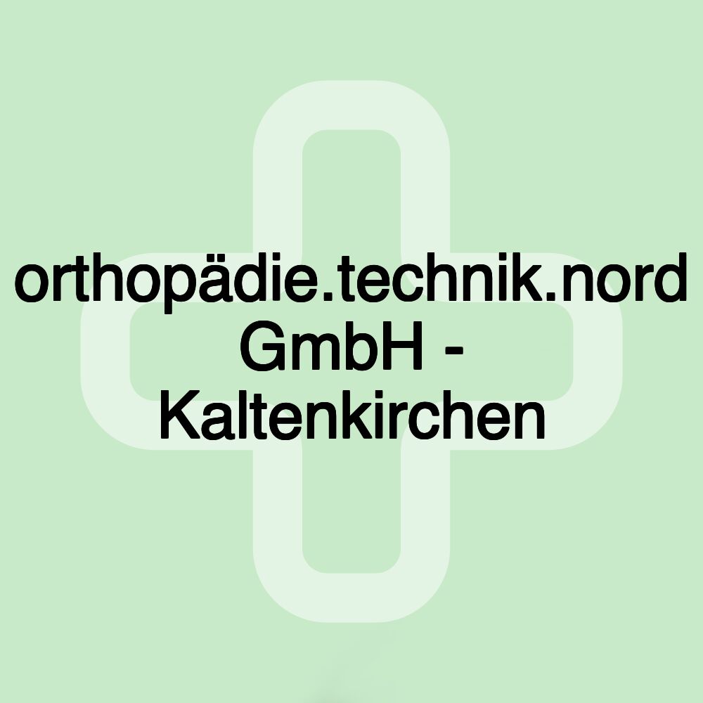 orthopädie.technik.nord GmbH - Kaltenkirchen