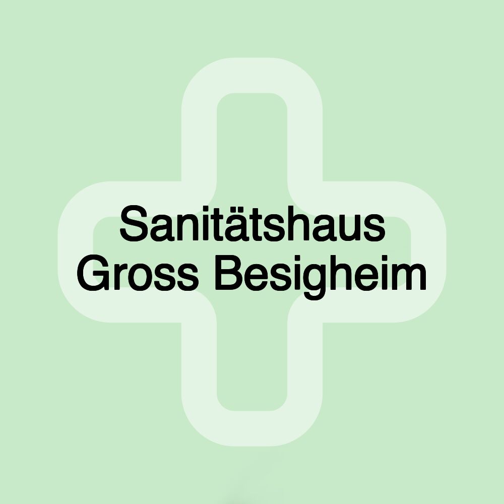 Sanitätshaus Gross Besigheim