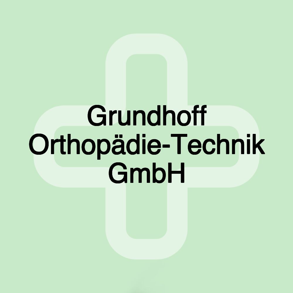 Grundhoff Orthopädie-Technik GmbH