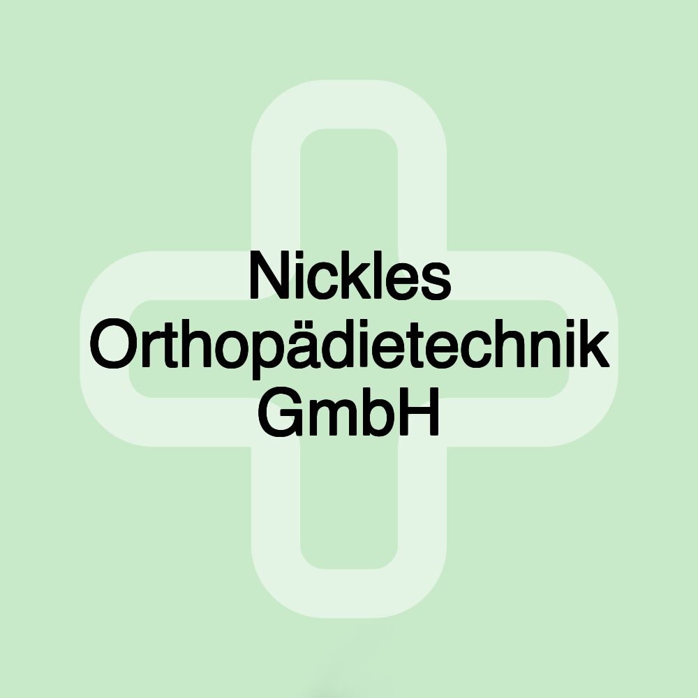 Nickles Orthopädietechnik GmbH