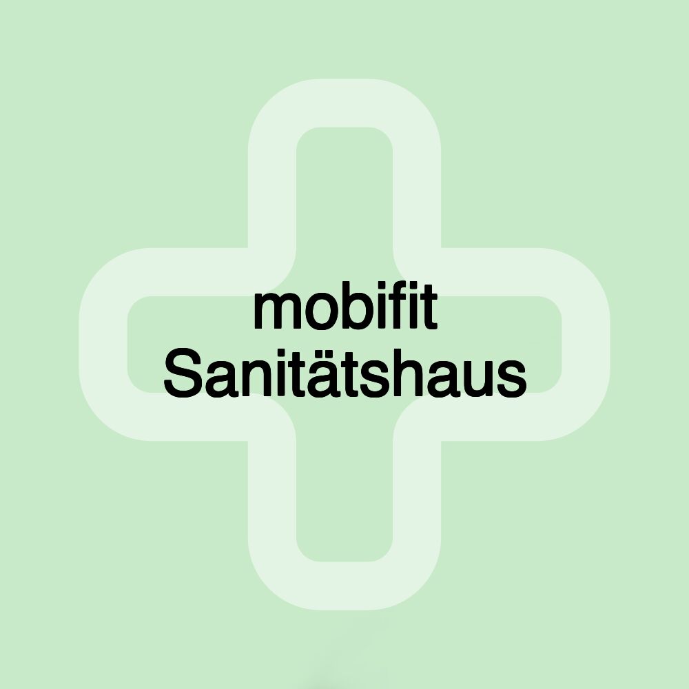 mobifit Sanitätshaus