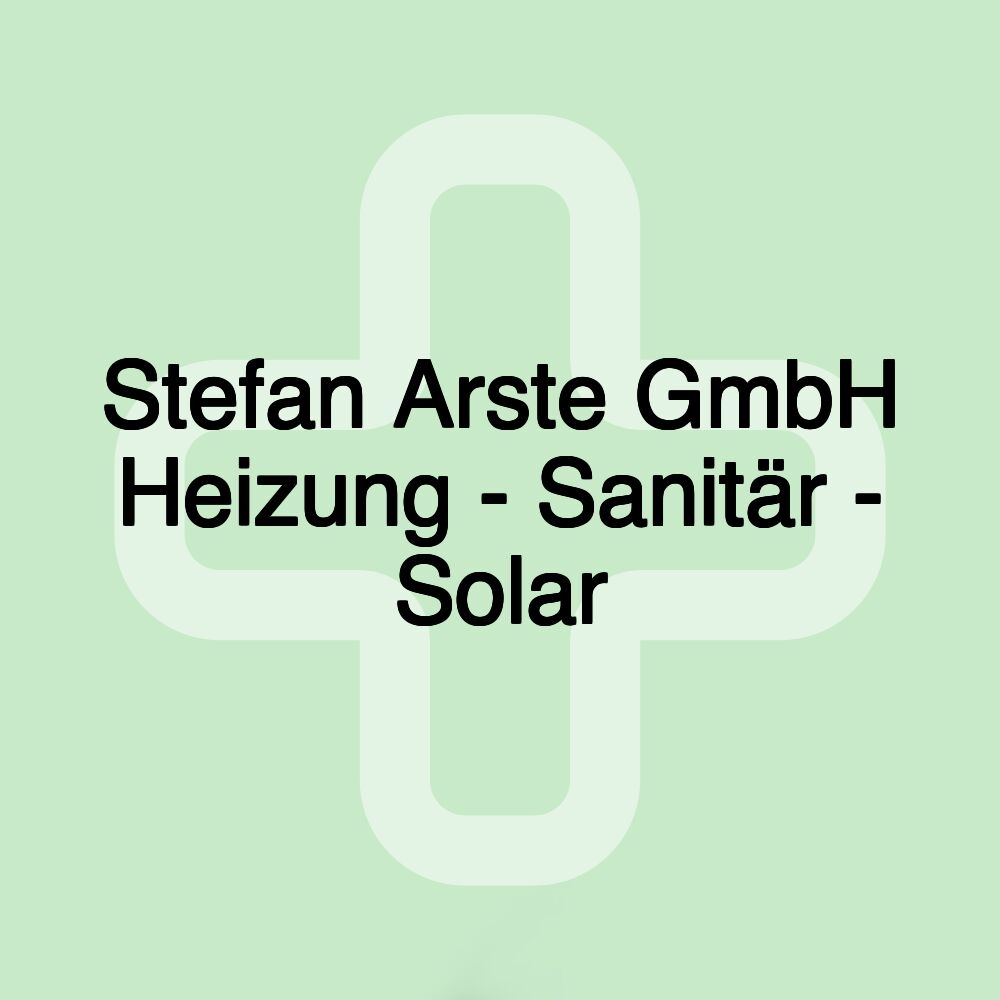 Stefan Arste GmbH Heizung - Sanitär - Solar