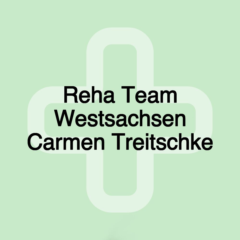 Reha Team Westsachsen Carmen Treitschke